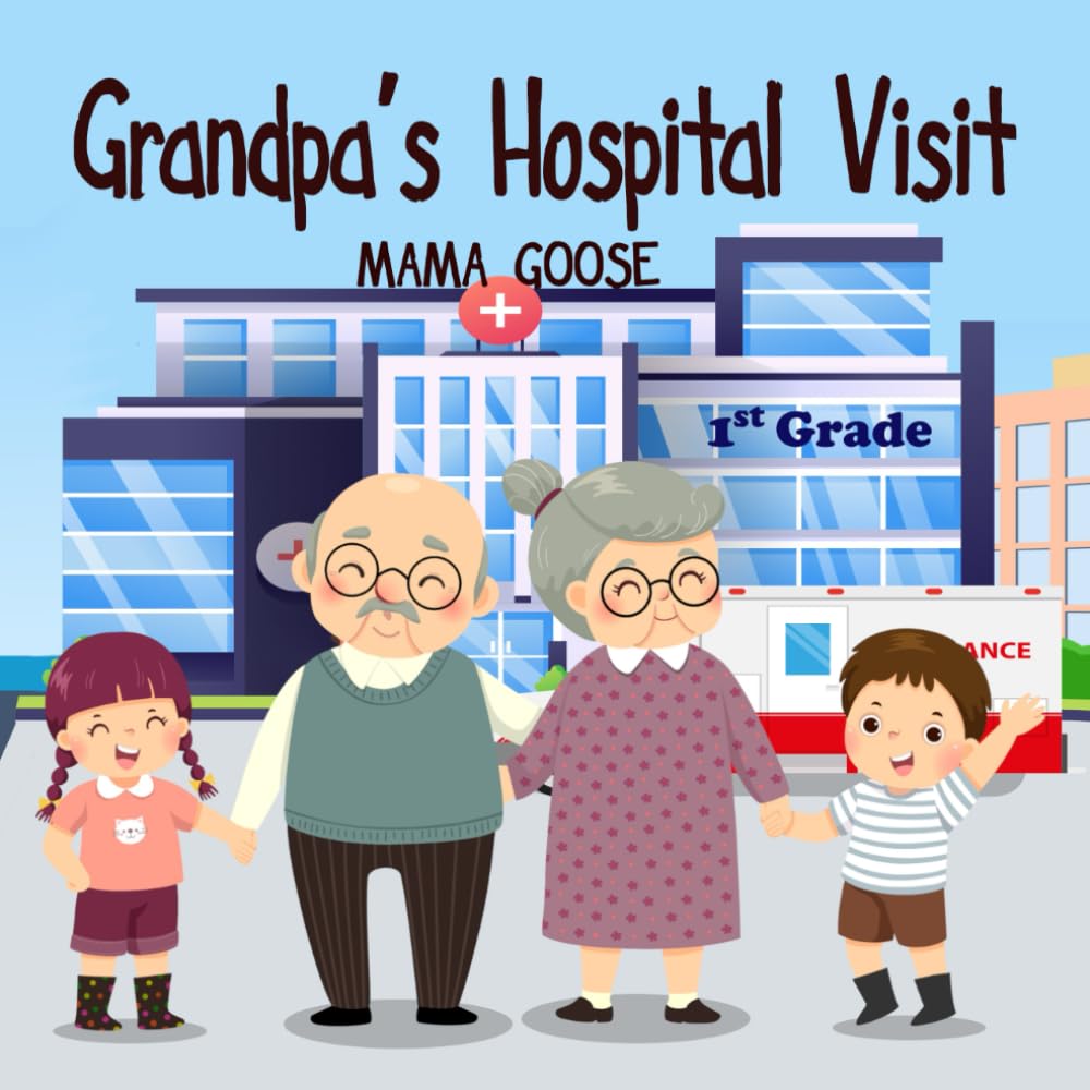 Grandpa's Hospital Visit