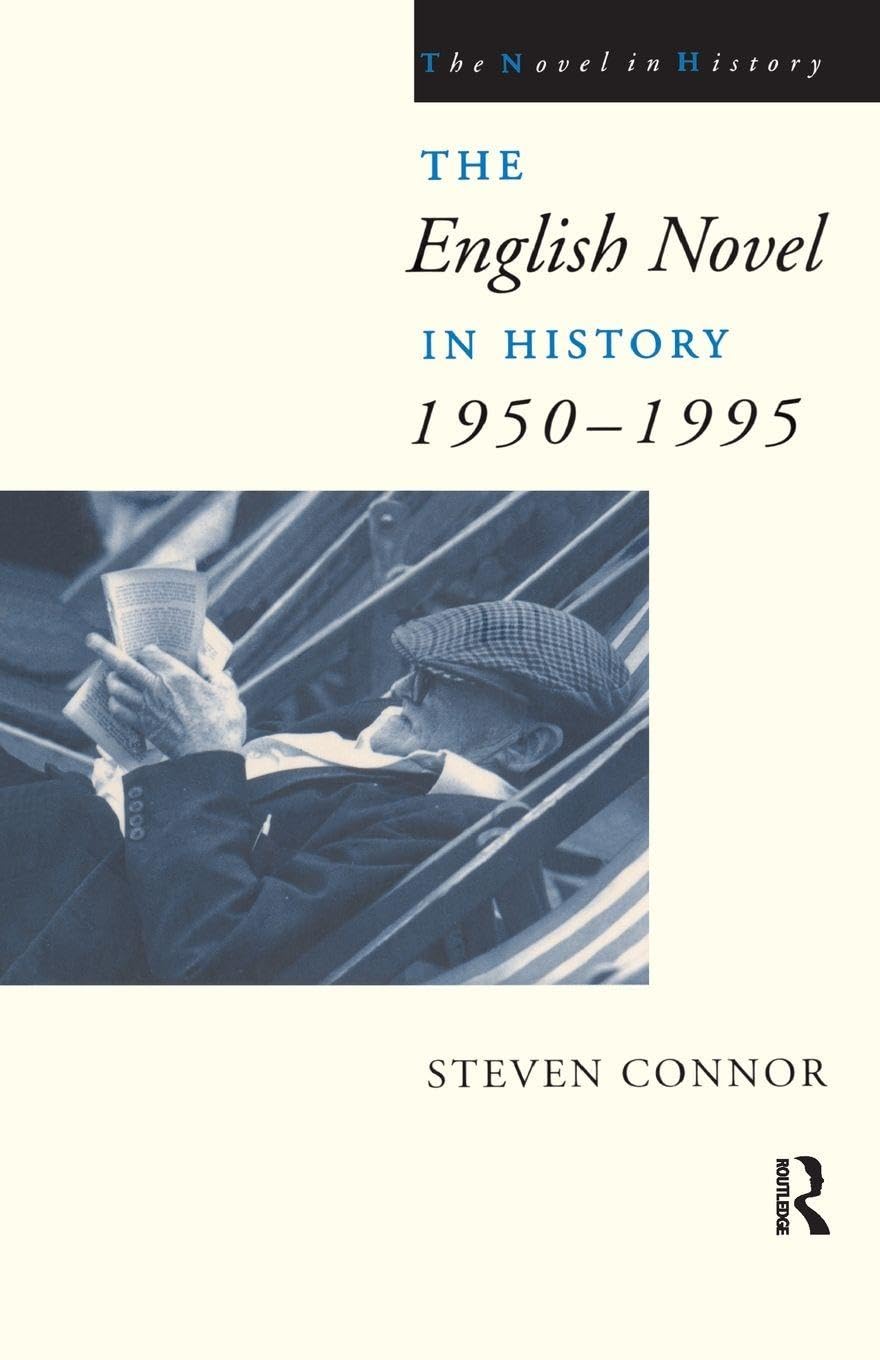 The English Novel in History: 1950-1995