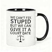Jogskeor We Can't Fix Stupid But We Can Give It a Court Date Coffee Mug 11oz, Lawyer Gifts for Men Women, Birthday Graduation Christmas Gifts for Lawyer Law Student Attorney Paralegal
