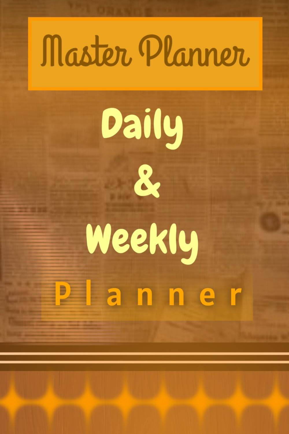 Master Planner: Daily and Weekly Planner to Empower Your Daily Actions and Unlock Weekly Success. This Master Planner Offers a Powerful Structure to ... Productivity, and Stay Ahead of Your Goals.