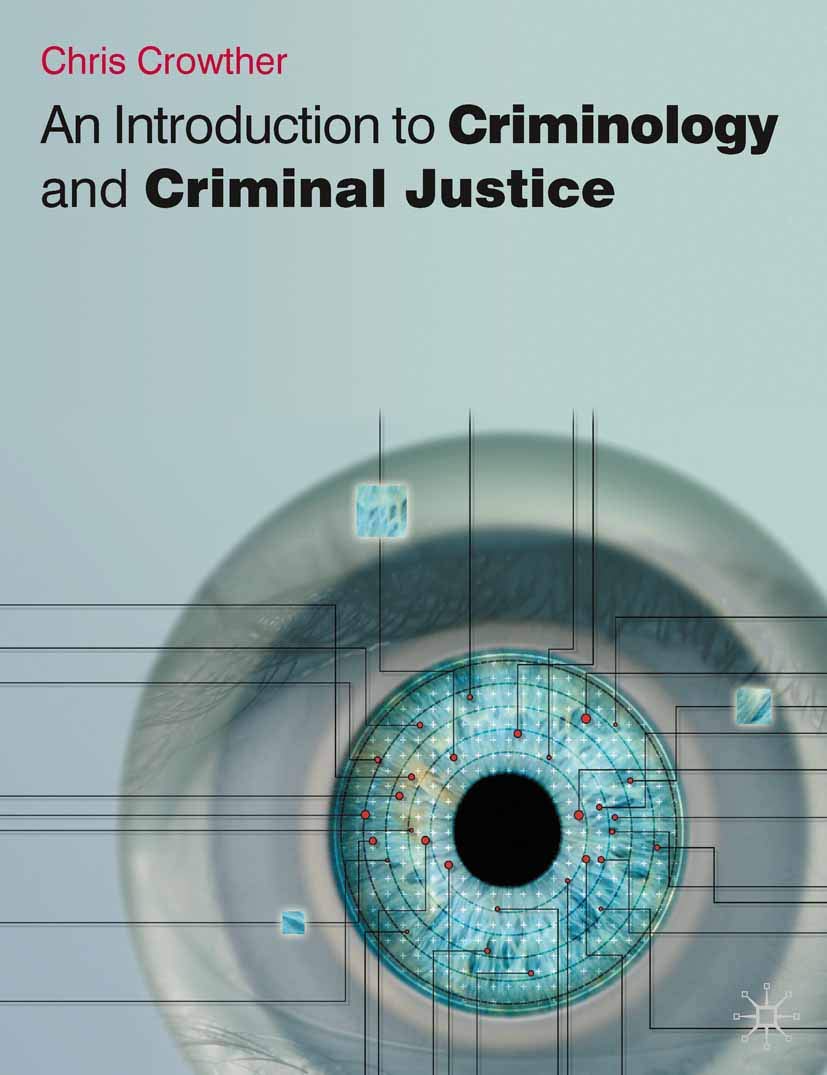 An Introduction to Criminology and Criminal Justice