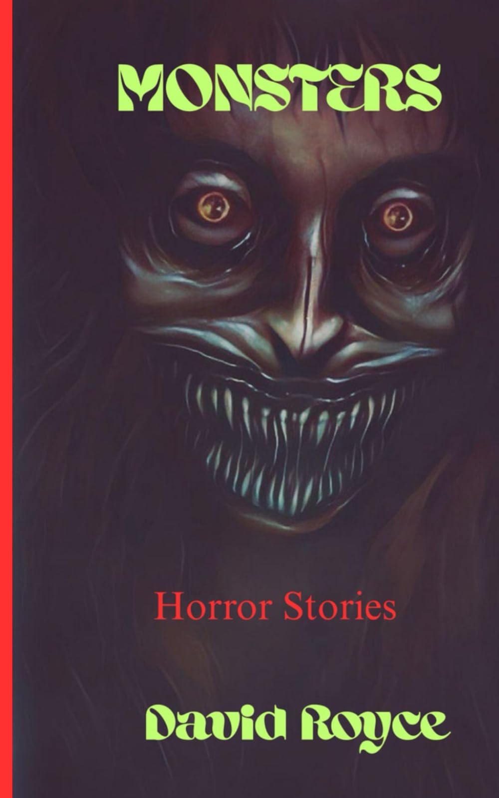 Monsters: Terrifying tales of monsters and madness