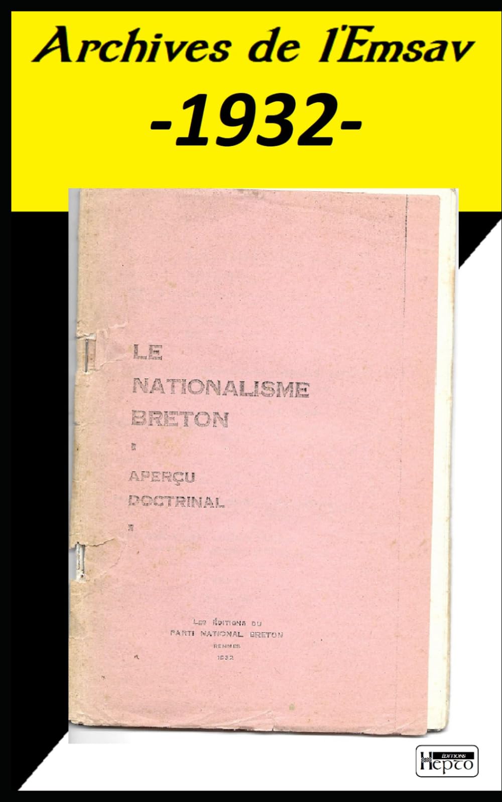 Le nationalisme breton, aperçu doctrinal / P.N.B.: Archives de l'Emsav -1932-