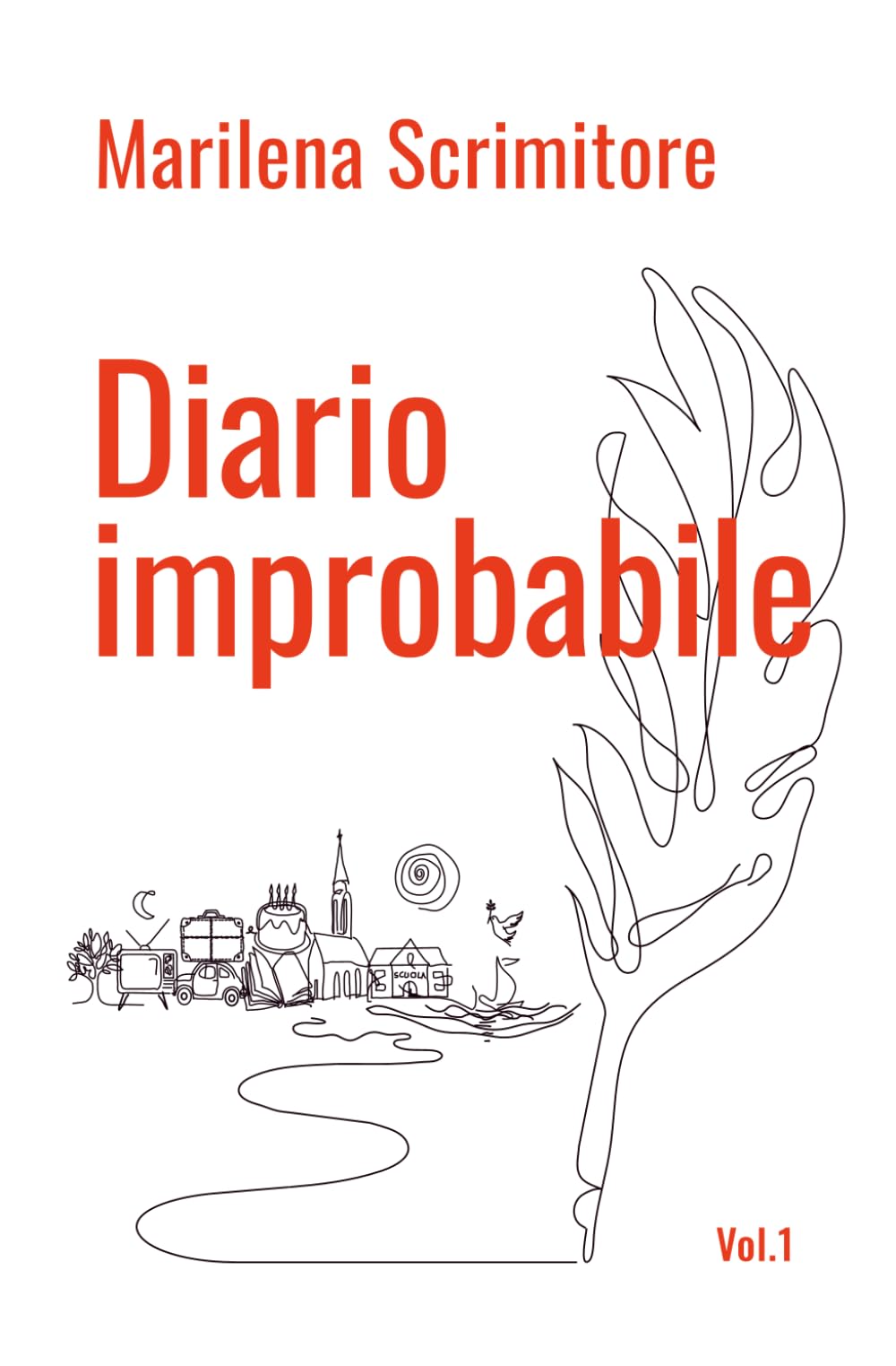 Diario improbabile Vol. 1