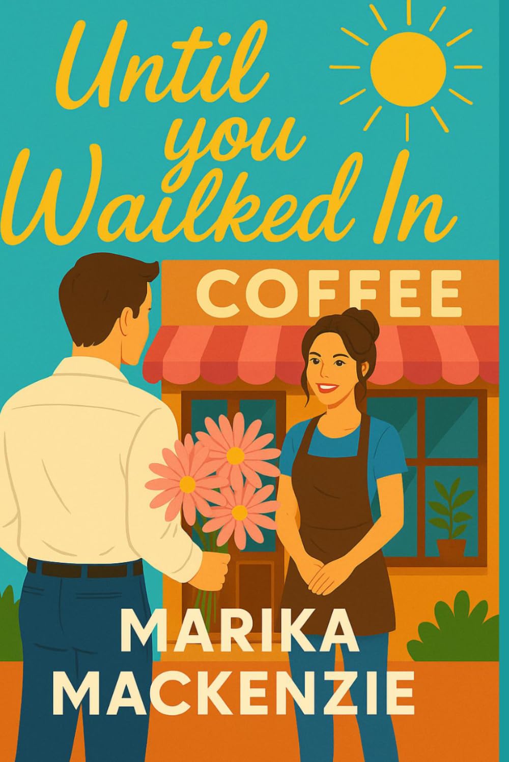 Until you walked in
