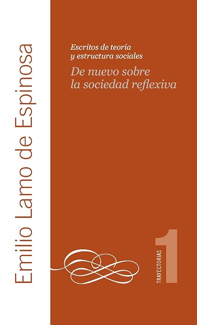 Portada de De Nuevo sobre la Sociedad Reflexiva: Escritos de Teoria y Estructura