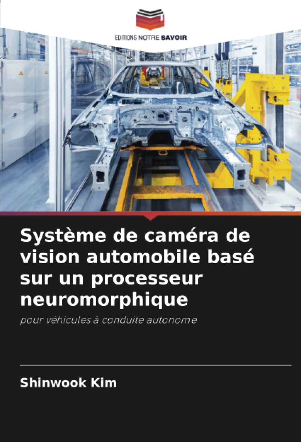 Système de caméra de vision automobile basé sur un processeur neuromorphique: pour véhicules à conduite autonome