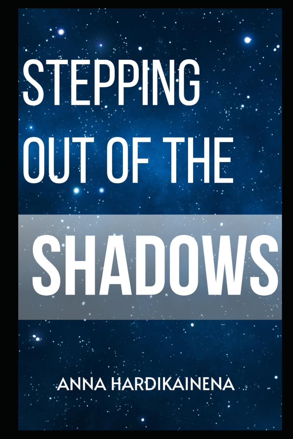 Stepping Out of the Shadows