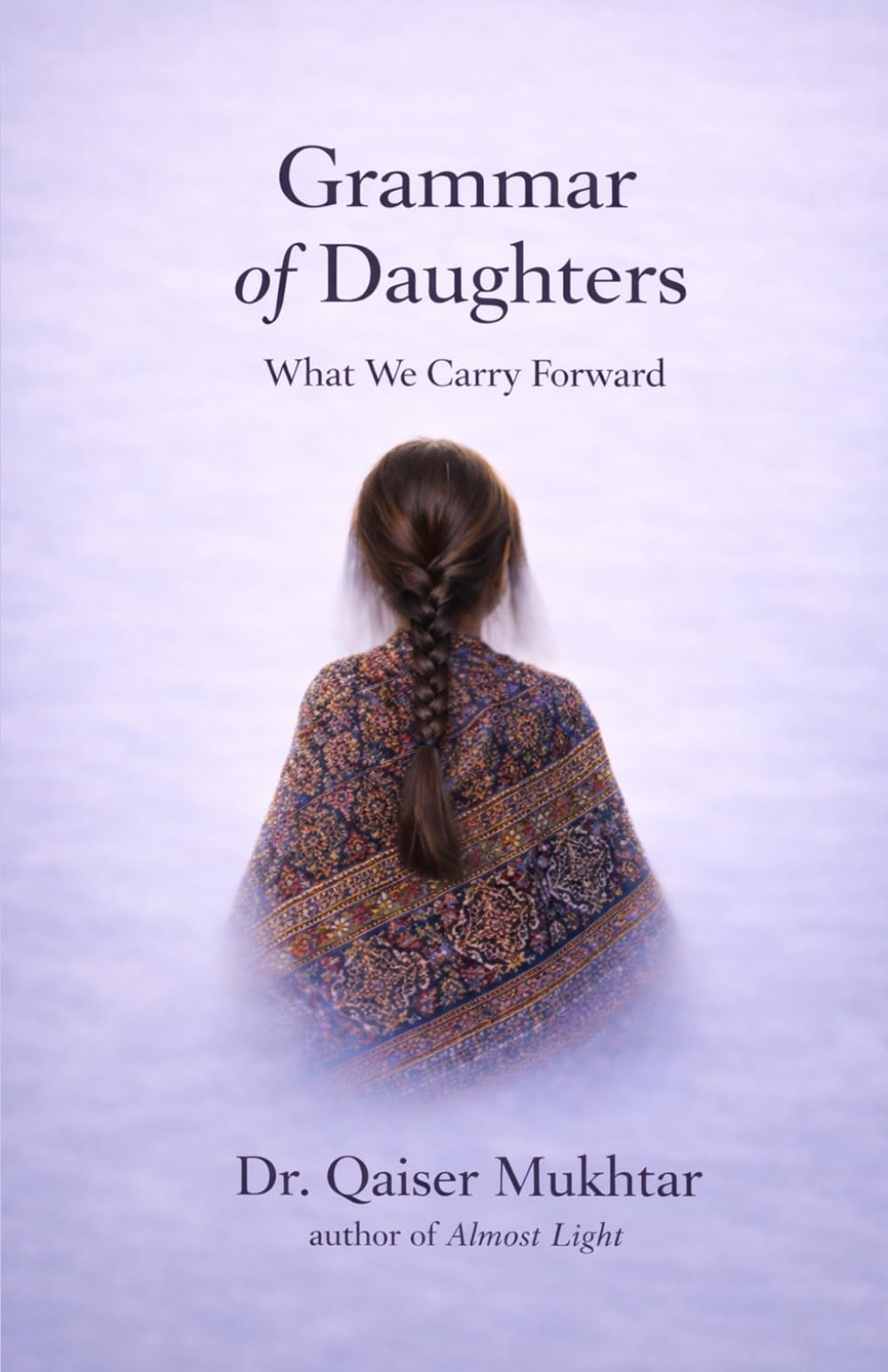 Grammar of Daughters: What We Carry Forward
