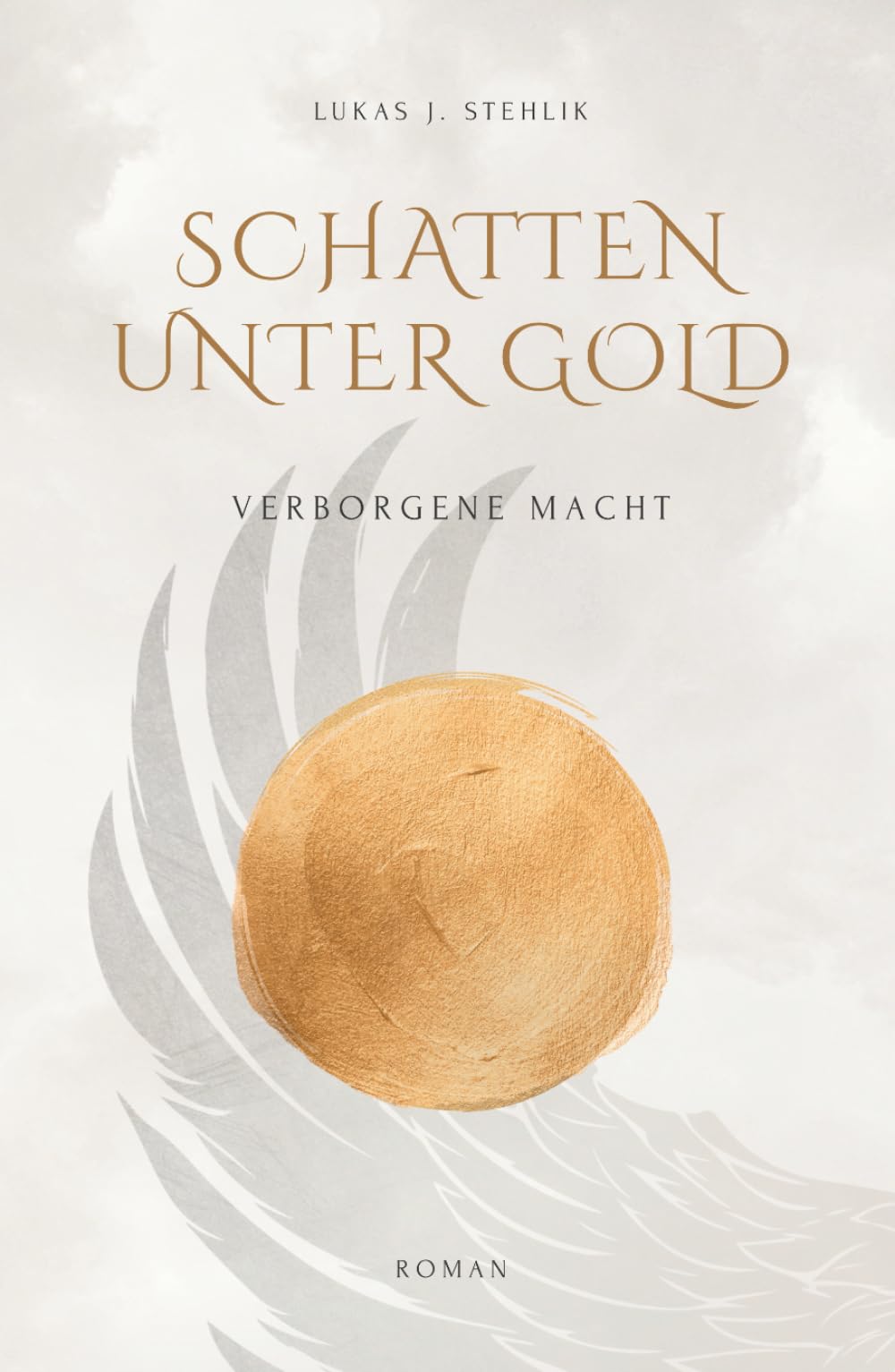 Schatten unter Gold: Verborgene Macht (Band 1): Epische High Fantasy