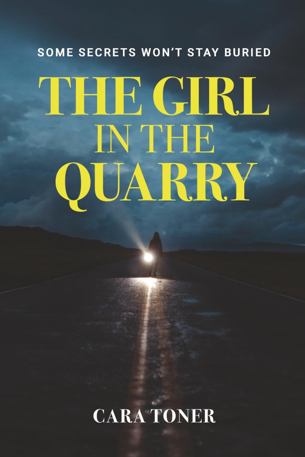 The Girl in the Quarry: An Addictive Psychological Thriller
