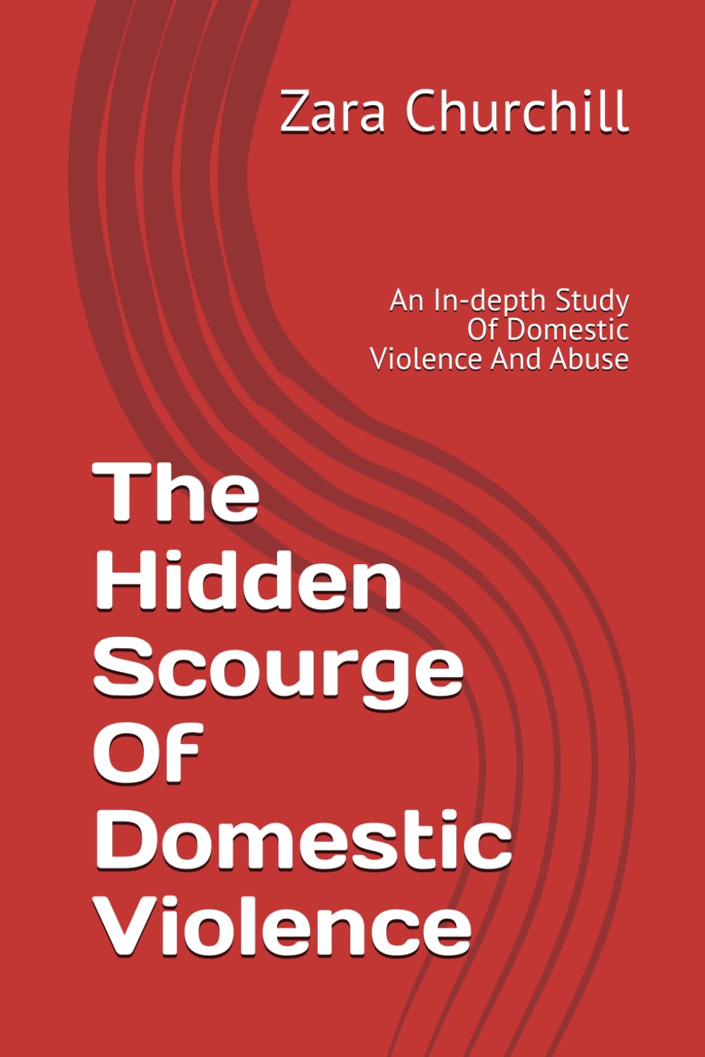 The Hidden Scourge Of Domestic Violence: An In-depth Study Of Domestic Violence And Abuse