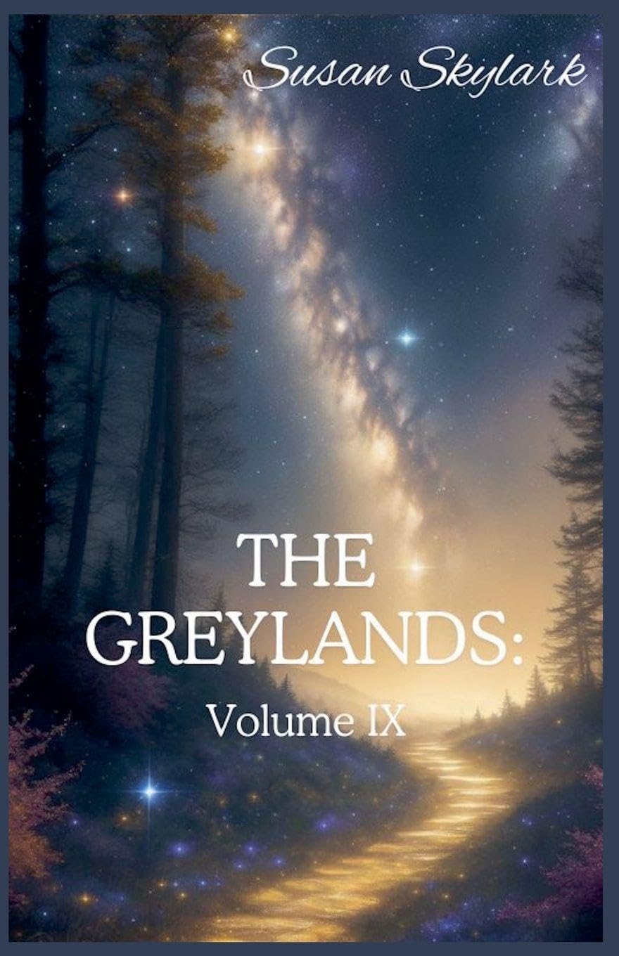 The Greylands: Volume IX      Paperback – March 14, 2020