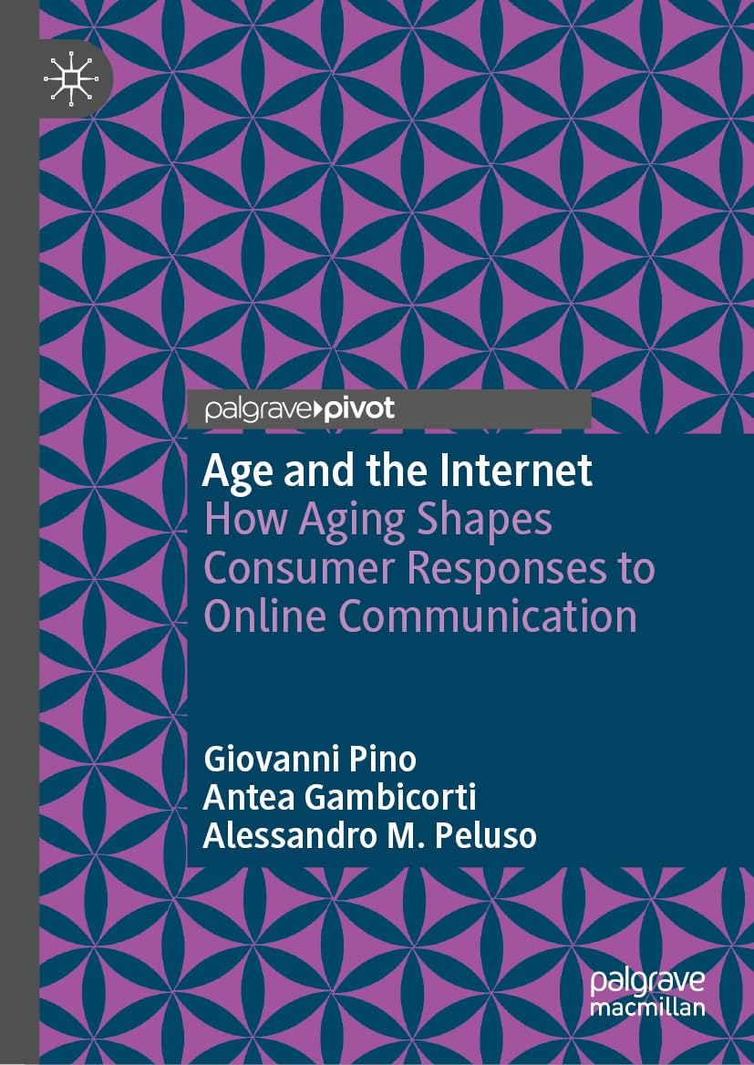 Age and the Internet: How Aging Shapes Consumer Responses to Online Communication