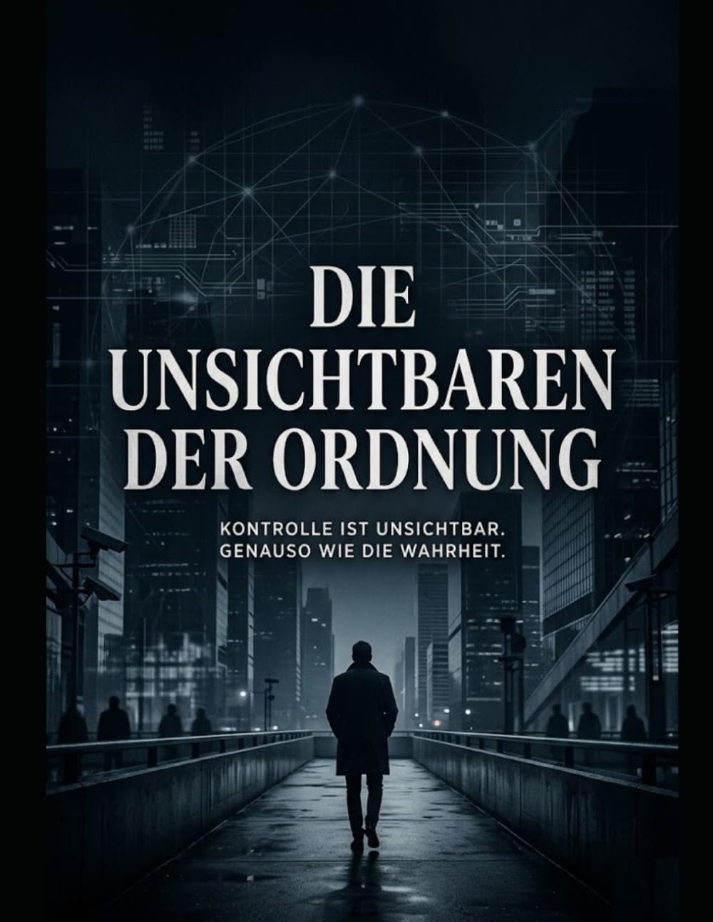 Die Unsichtbaren der Ordnung