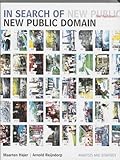  In Search of New Public Domain: Analysis and Strategy