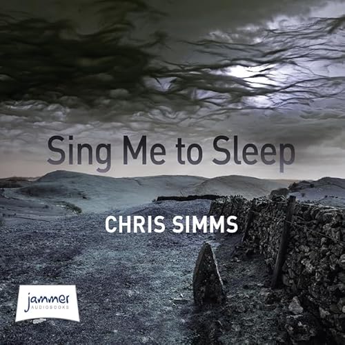 Sing Me to Sleep Audiolivro Por Chris Simms capa