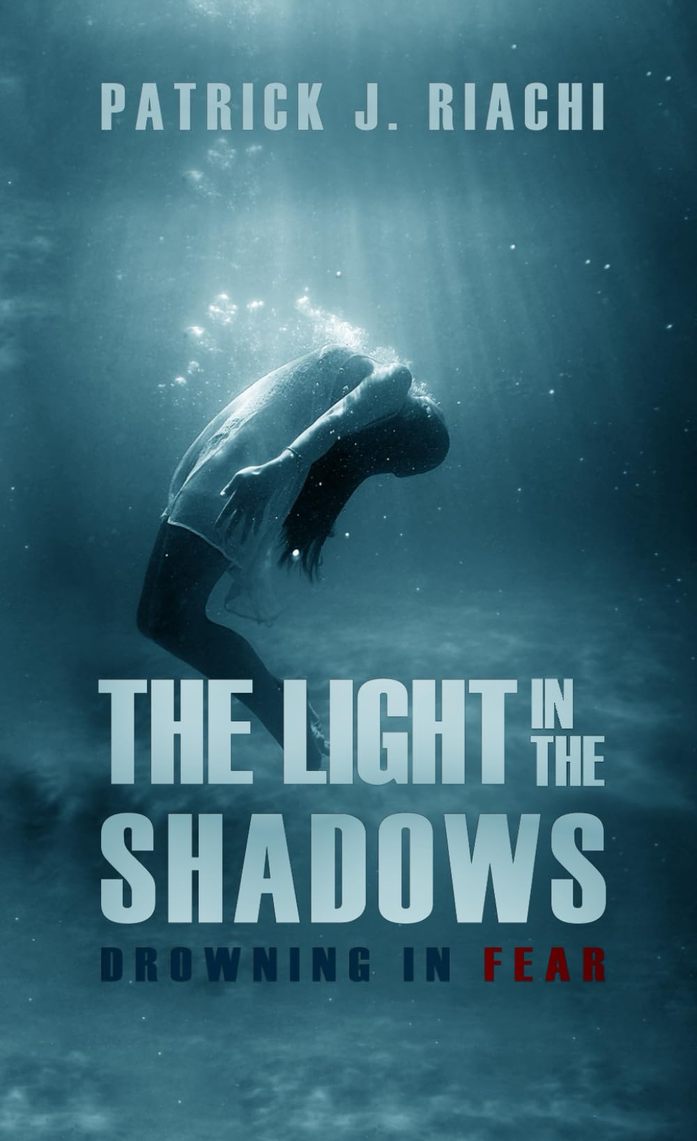 The Light In The Shadows: Drowning in Fear