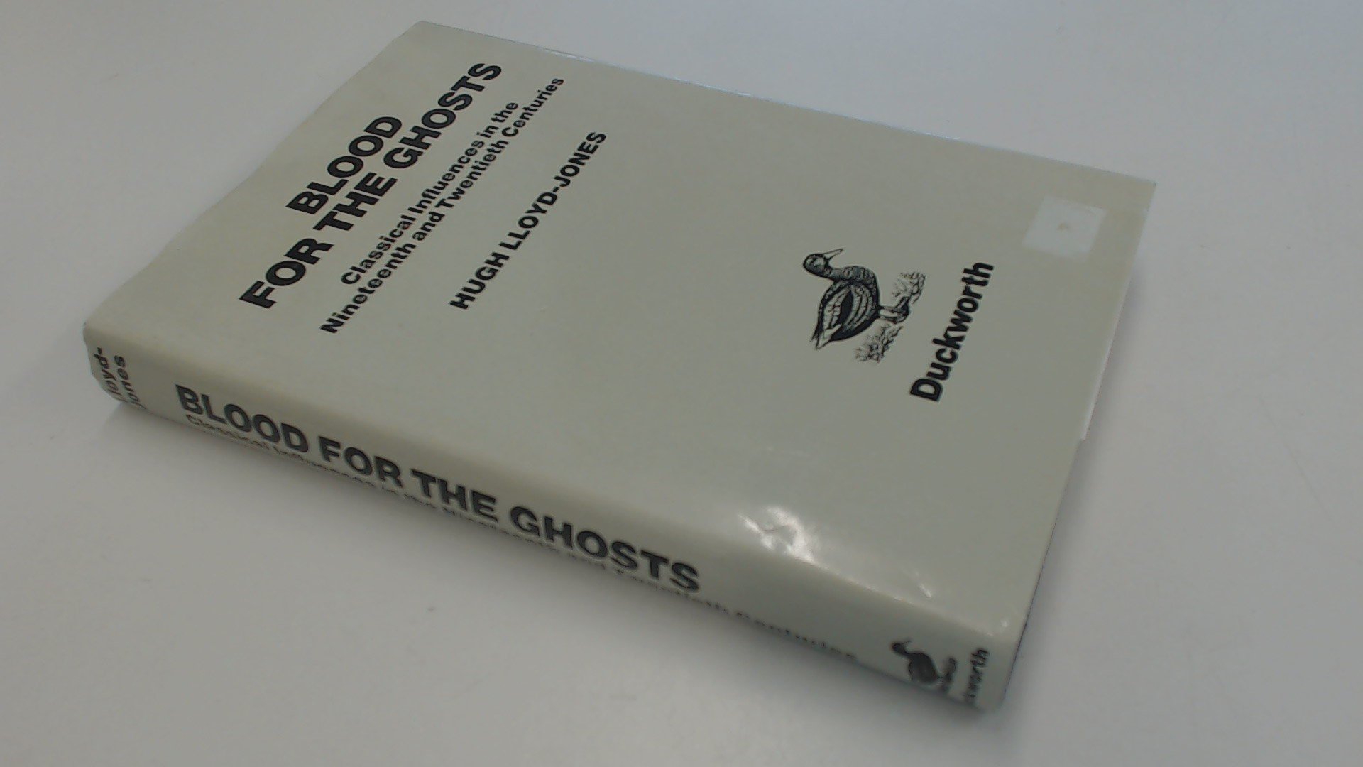 Buy Blood for the Ghosts: Classical Influences in the Nineteenth and Twentieth Centuries — BookShops.in