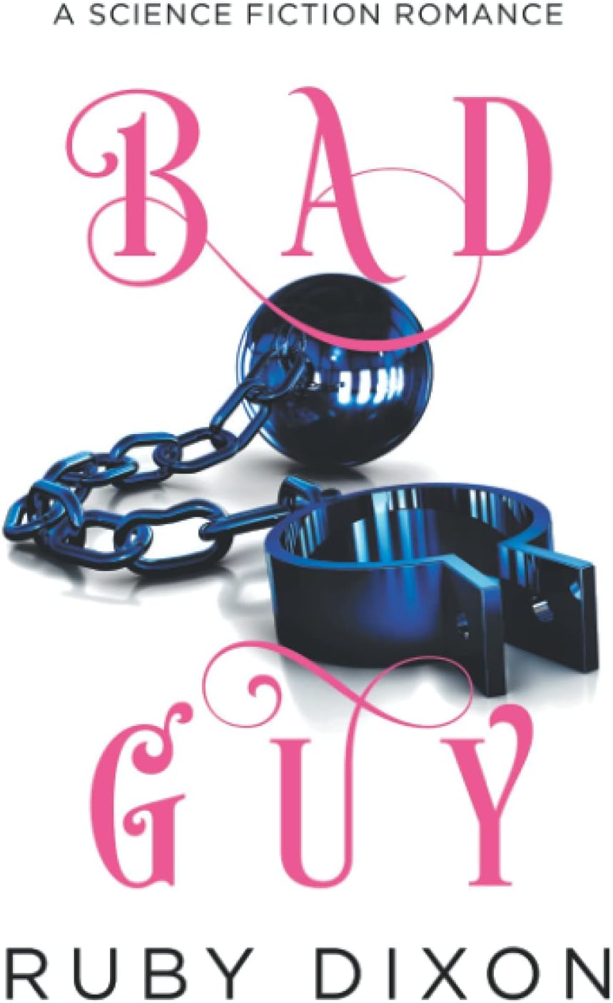 Bad Guy: A Science Fiction Romance
