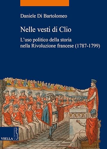 Nelle vesti di Clio. L'uso politico della storia nella Rivoluzione francese (1787-1799): 41