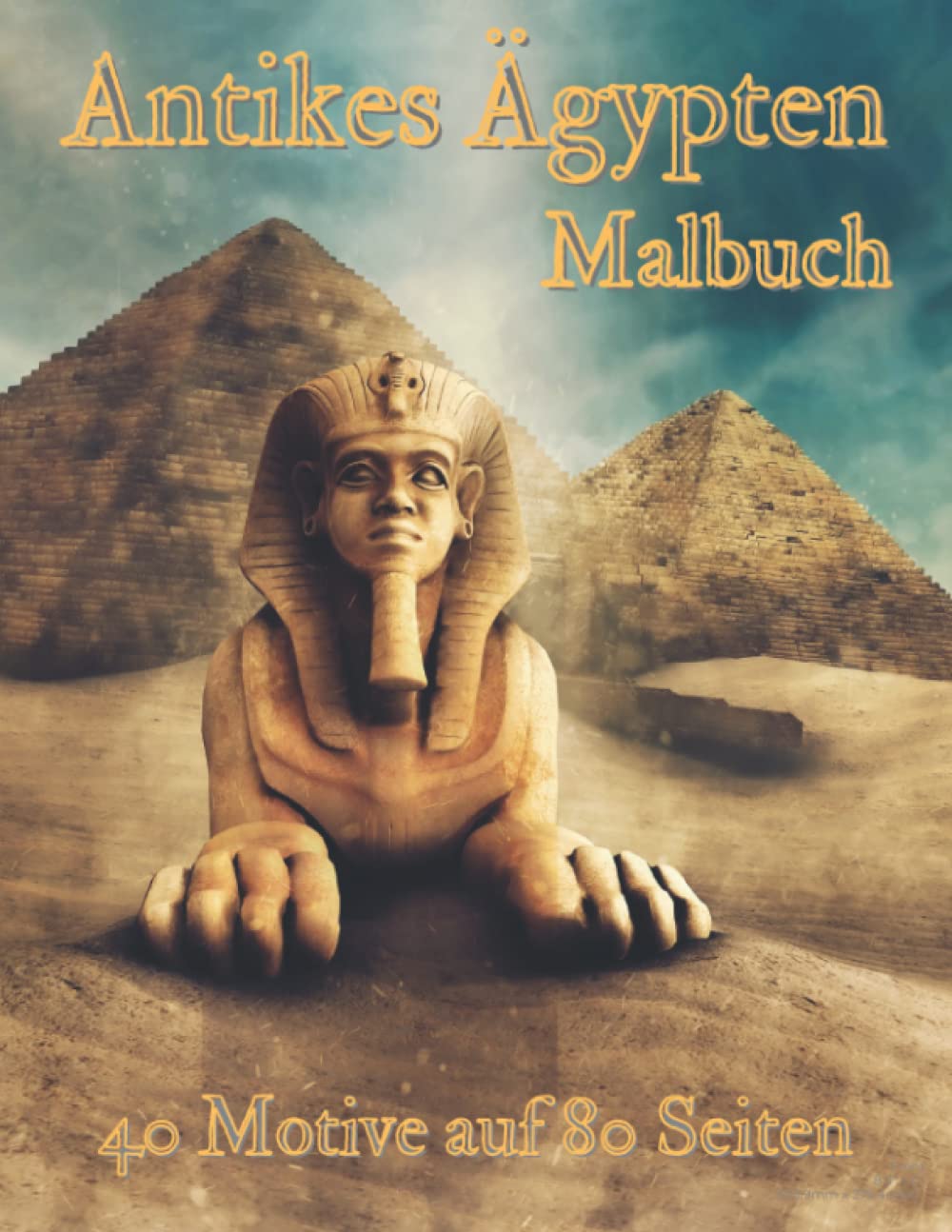 Antikes Ägypten - Malbuch für Kinder: Für kleine Archäologen