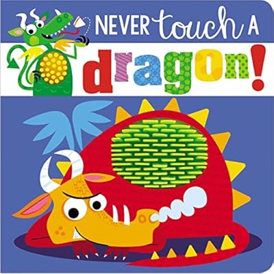 Never Touch a Dragon