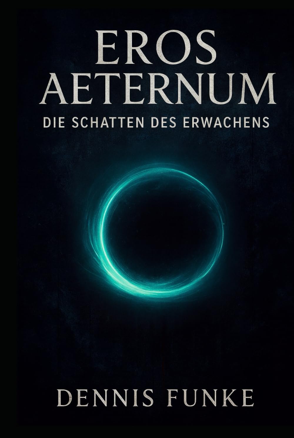Eros Aeternum - Die Schatten des Erwachens