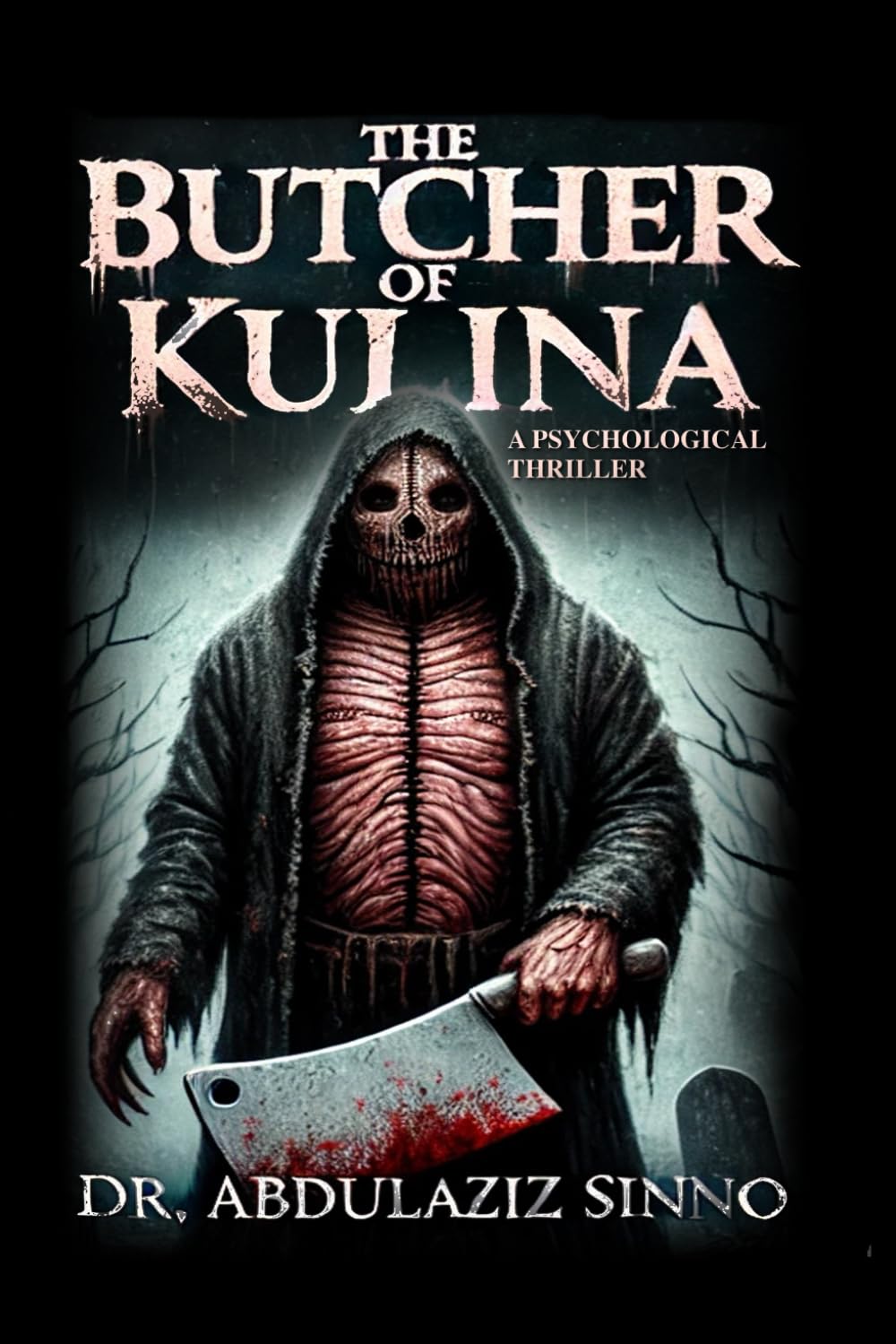 The Butcher of Kulina: A Psychological Thriller
