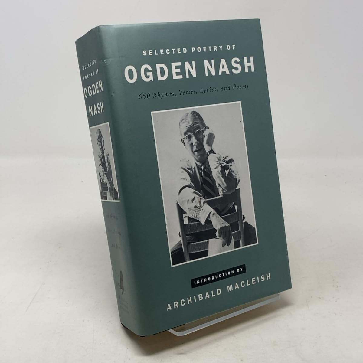 Selected Poetry of Ogden Nash: 650 Rhymes, Verses, Lyrics, and Poems ...