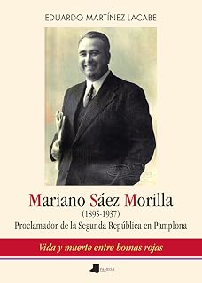 Mariano sáez morilla : Proclamador de la segunda república en pamplona