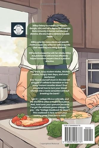 College Cookbook for Guys: Over 60 No-Fuss and Dorm Friendly Recipes That Fit Your Budget, For Busy