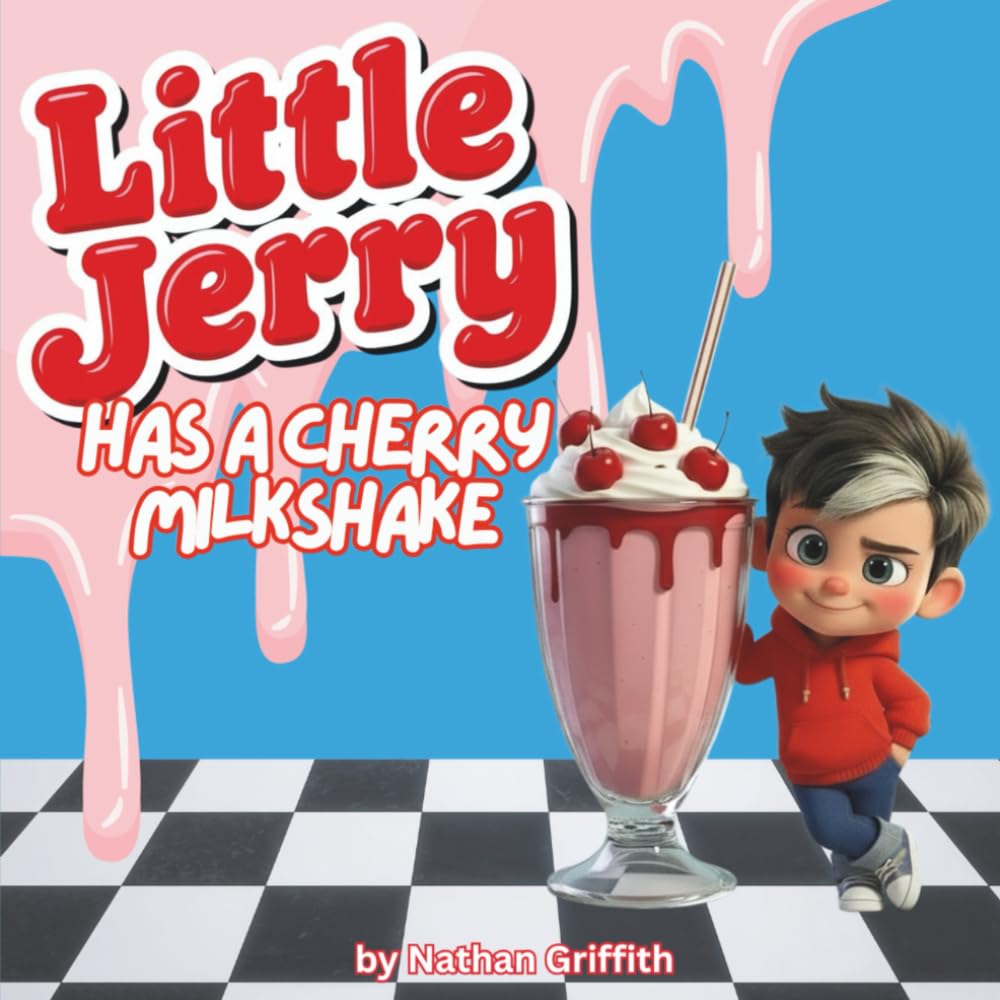 Little Jerry Has A Cherry Milkshake