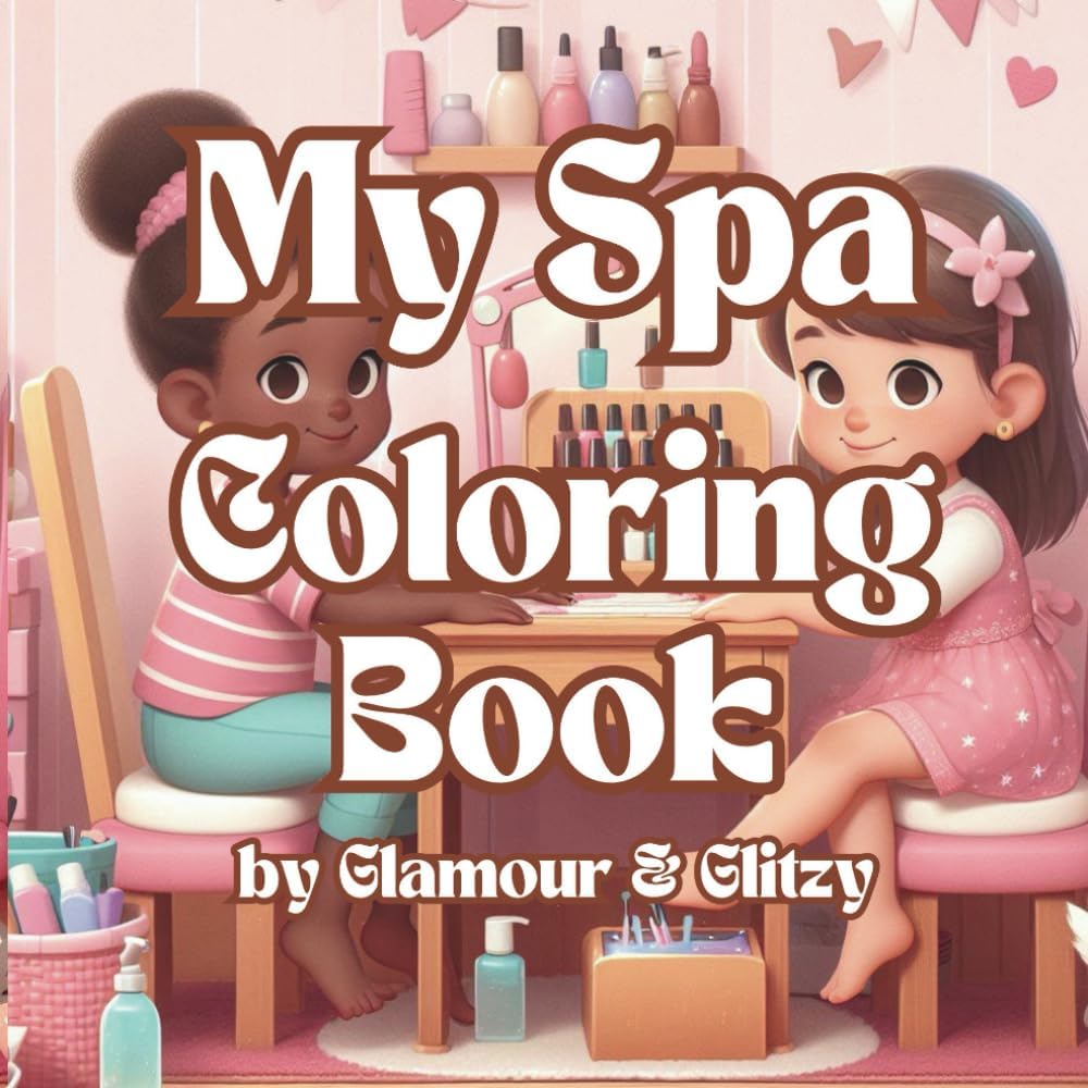 My Spa Coloring Book (Glamour Up Coloring Books)