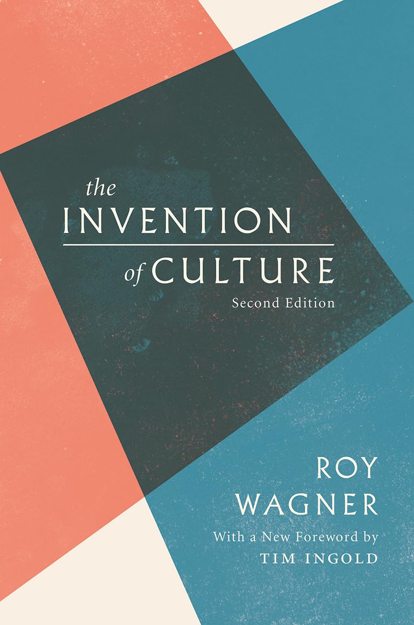 The Invention of Culture by Roy Wagner PAPERBACK 9780226423289