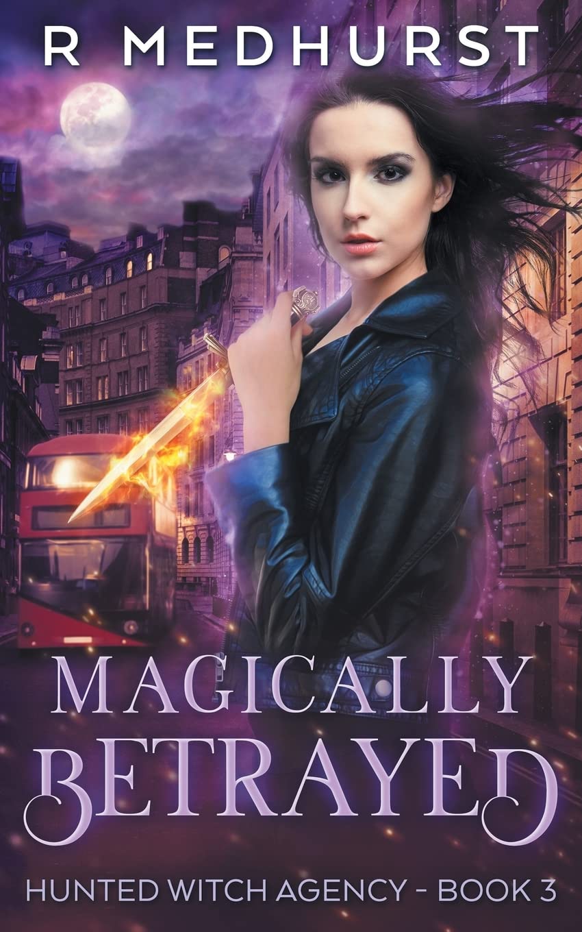 Magically Betrayed: Volume 3 (Hunted Witch Agency)