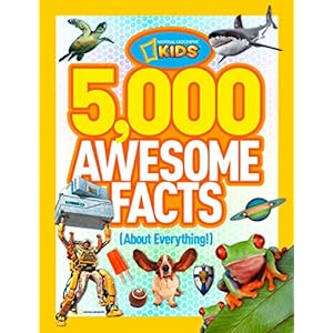 5,000 Awesome Facts (About Everything!)