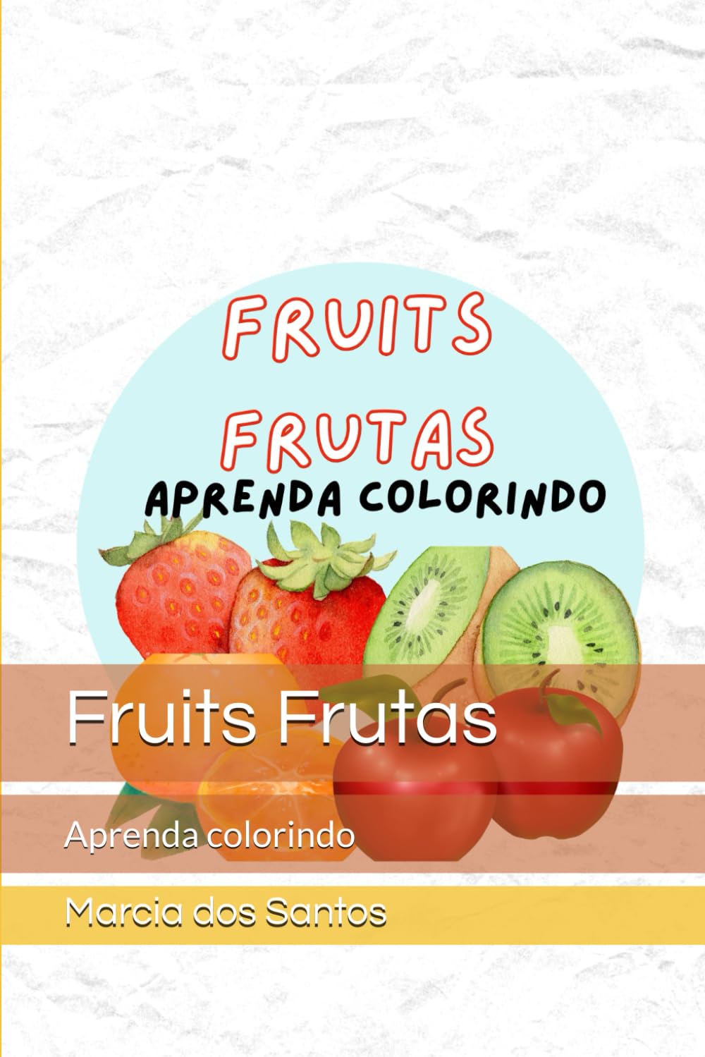 Fruits Frutas: Aprenda colorindo