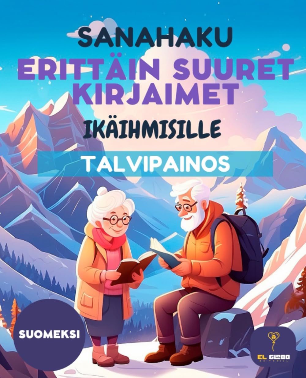 70 SANAHAKU IKÄIHMISILLE - TALVIPAINOS - SUURI KIRJAIN | FINNISH WORD SEARCH FOR SENIORS | LARGE PRINT PUZZLE BOOK IN SUOMI: 70 rentouttavaa ... lopussa. Täydellinen aivojumppa senioreille.