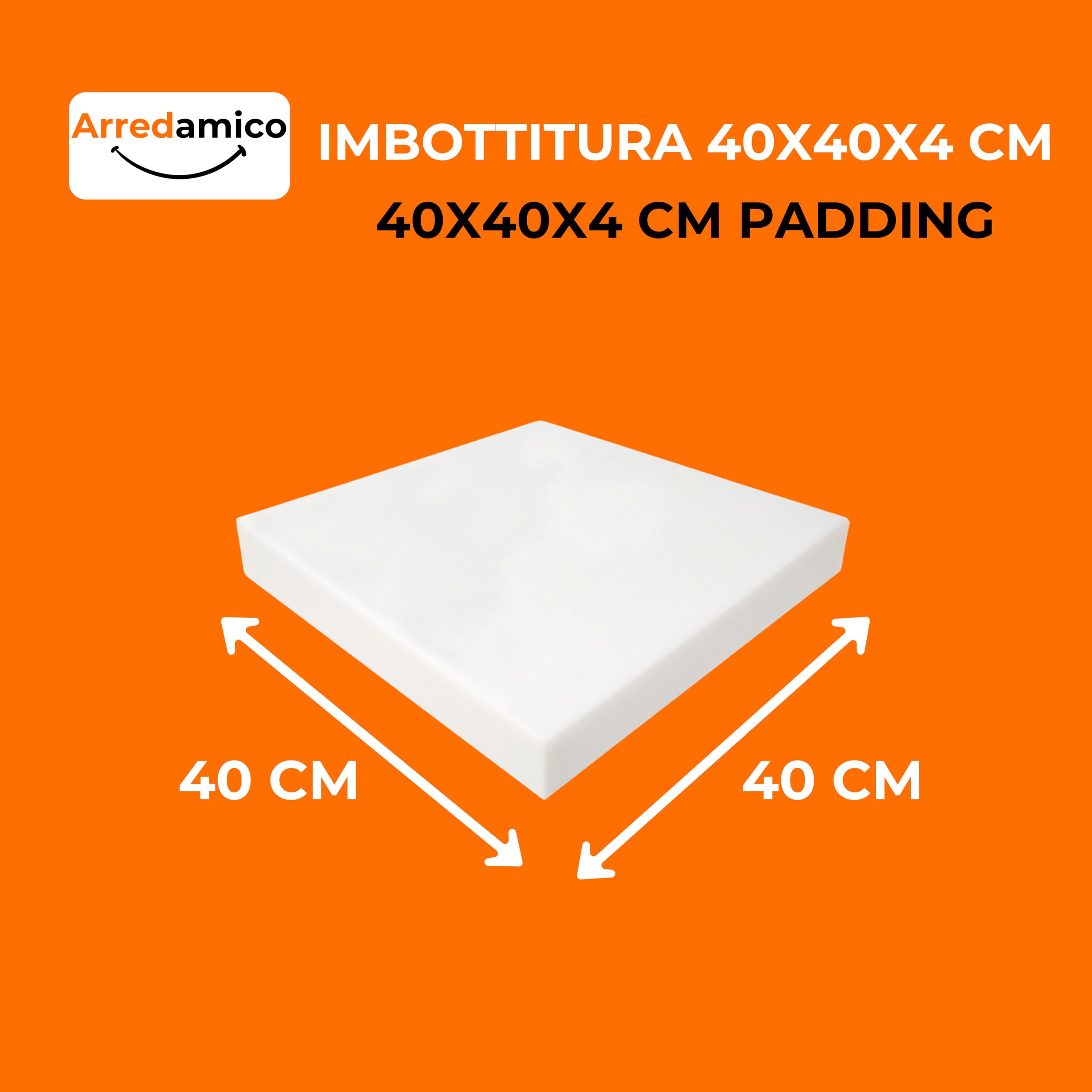 Arredamico Gommapiuma 40x40x4cm, Gommapiuma per Imbottitura, Spugna per Imbottitura Densità18, Poliuretano espanso Ideale per Cuscini, Set da 4,8,12 (40x40x4, 8 PZ)
