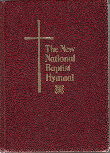 The New National Baptist Hymnal B00NQ8XYTW Book Cover