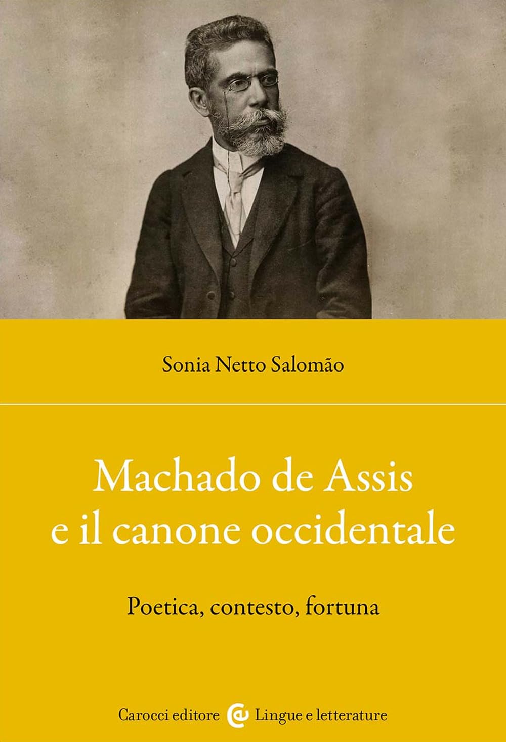 Machado De Assis E Il Canone Occidentale. Poetica, Contesto, Fortuna - 4