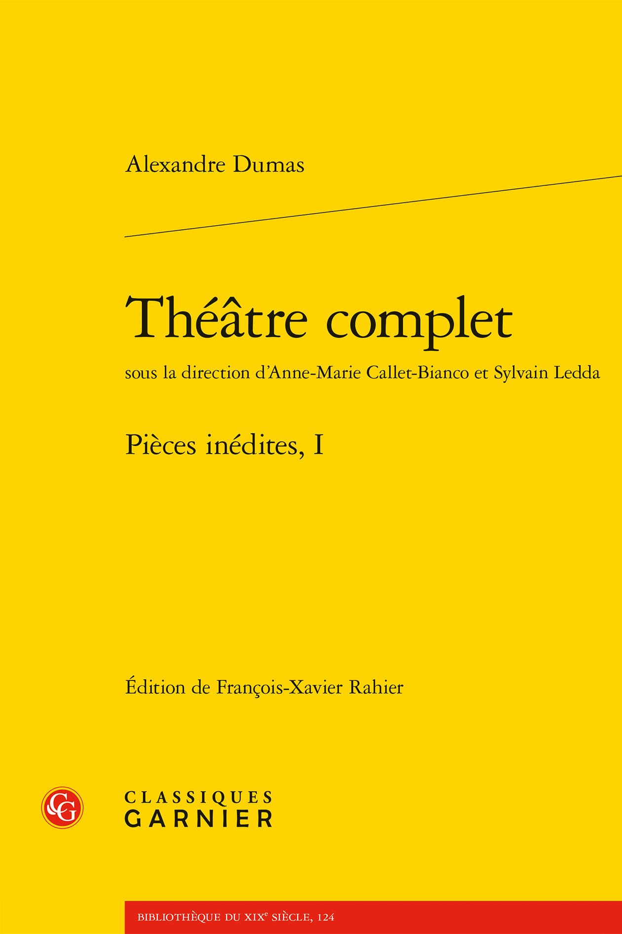 Théâtre complet: Pièces inédites, I
