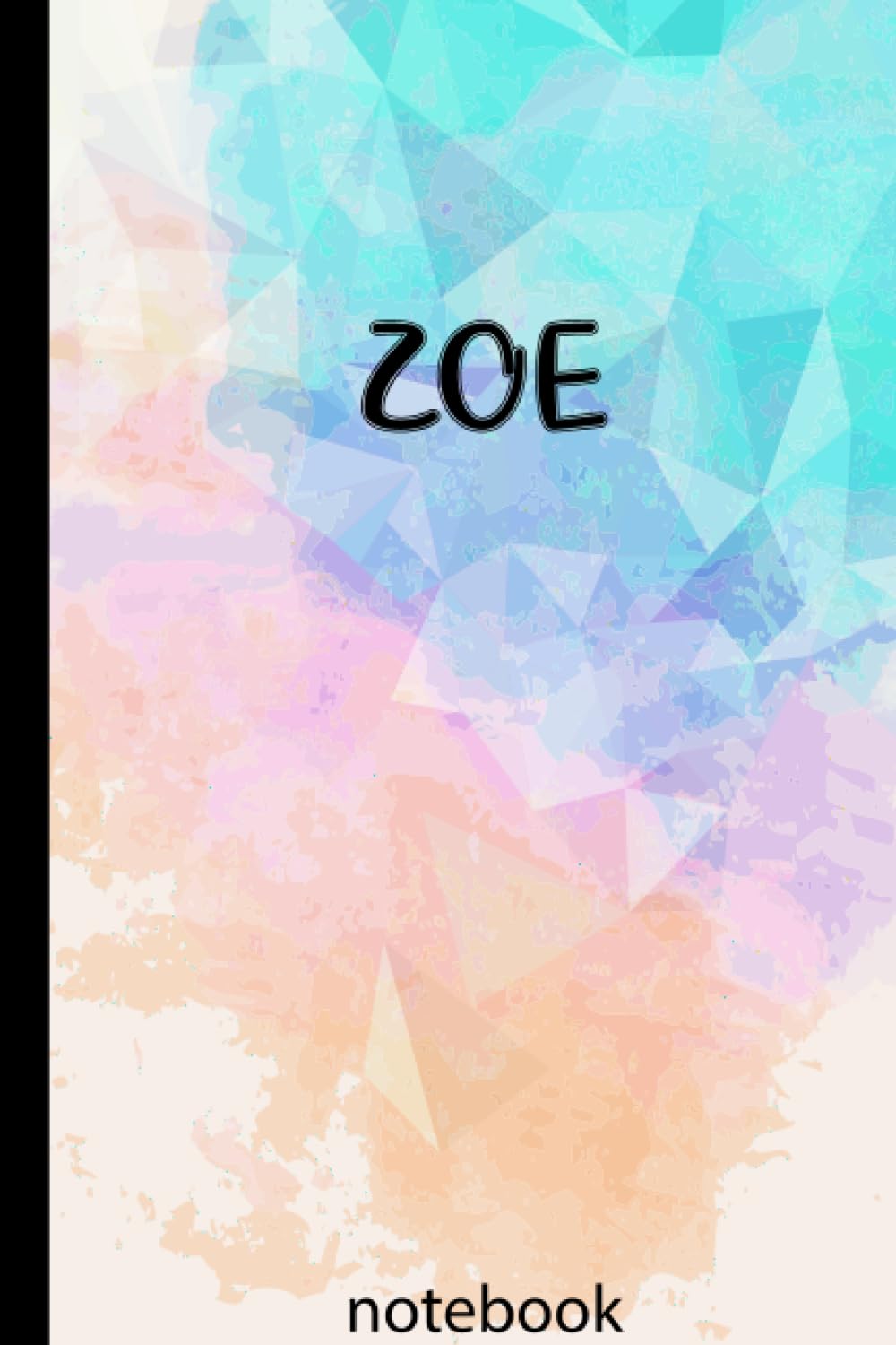 Zoe notebook: Personalized Journal for Girls-6x9, 120 Blank lined Pages Writing Diary For Zoe-great gift idea for girls and women