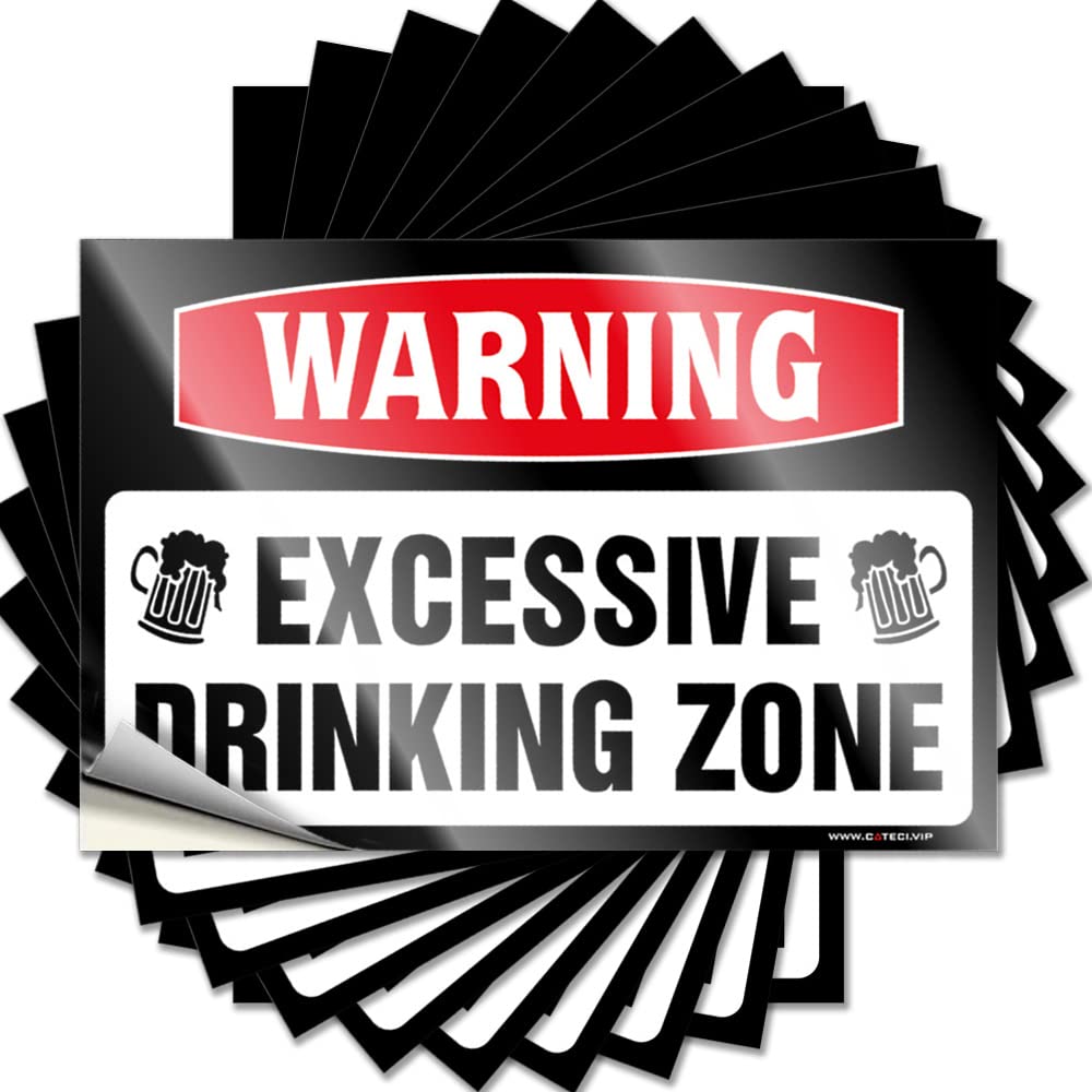 Sticker Funny for Adult Office Decor Bar Outdoor Sticky Back - Warning Excessive Dring Zone Cup Stickers Tumblers Waterproof(8X12CM-10Pcs)