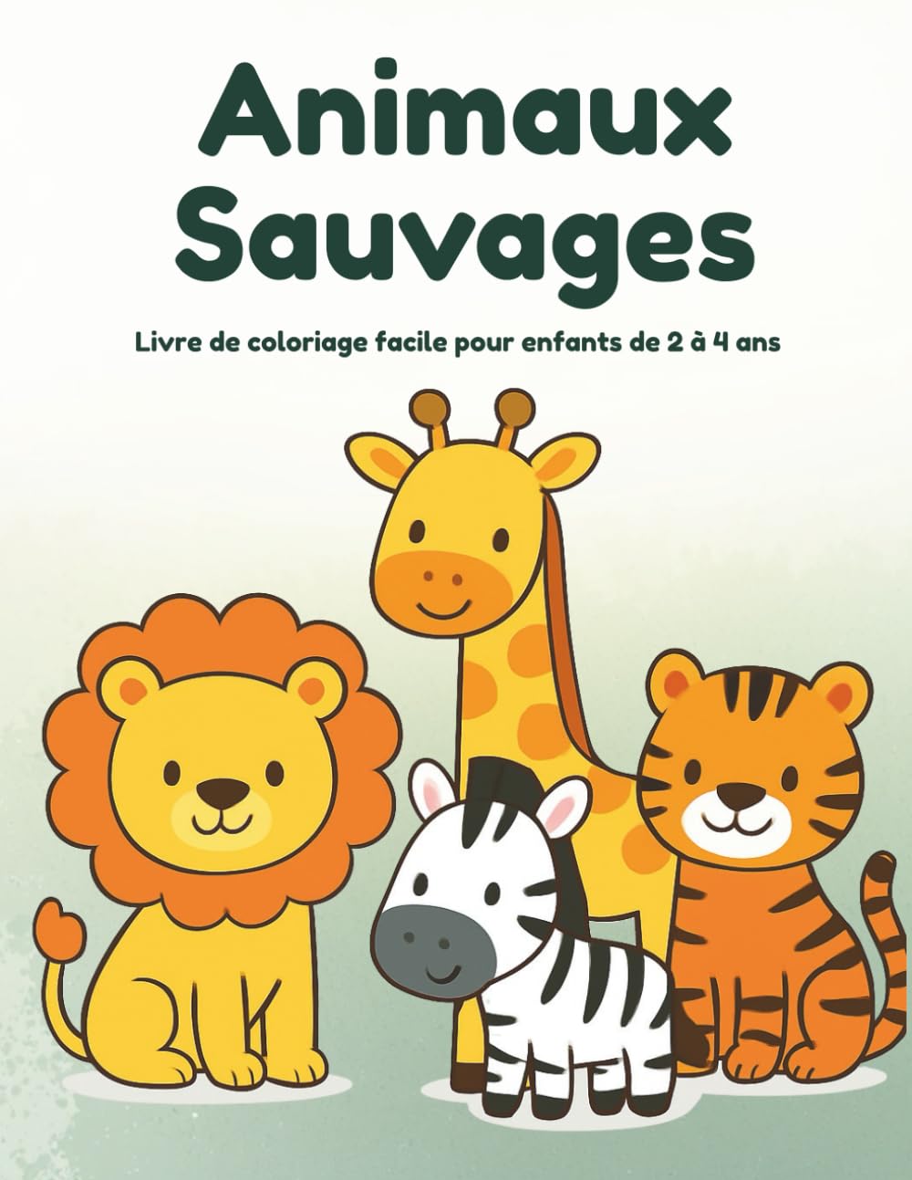 Animaux Sauvages: Livre de coloriage facile pour enfants de 2 à 4 ans