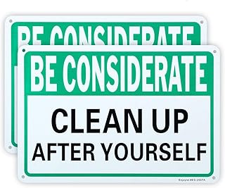 2 Pack Be Considerate - Clean Up After Yourself Sign, 10"x 7" .04" Aluminum Sign Rust Free Aluminum-UV Protected and Weatherproof