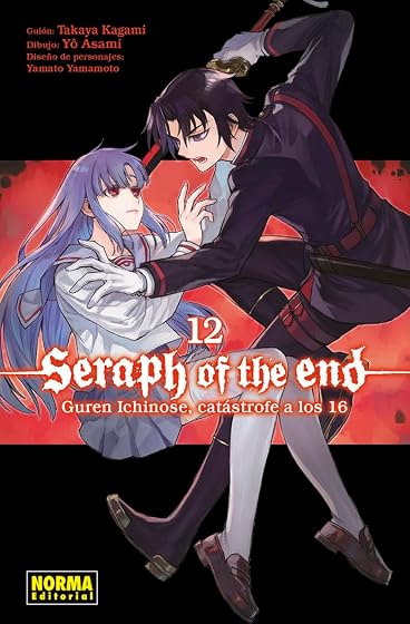 SERAPH OF THE END 12: GUREN ICHINOSE, CATASTROFE A LOS 16