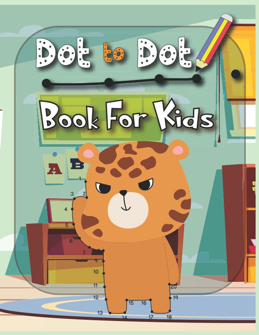 Dot to Dot Book for Kids: Fun and Entertaining Activity for Kids