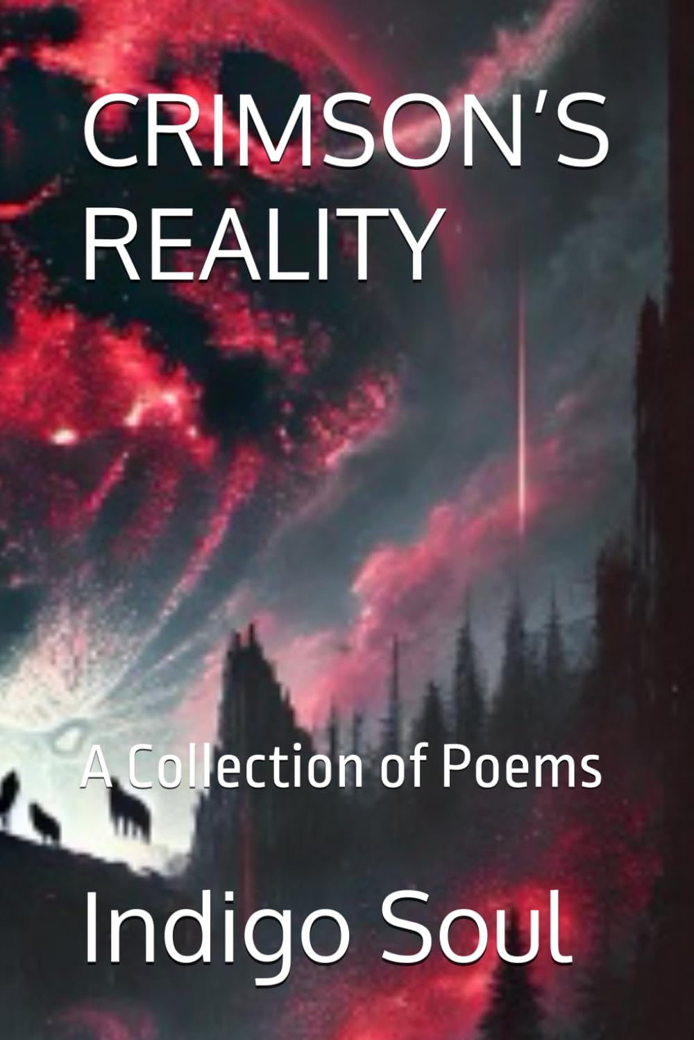 CRIMSON’S REALITY: A Collection of Poems